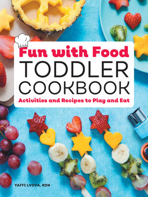 cover image of Fun with Food Toddler Cookbook